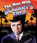 The Man With Bogarts Face Movie Thumbmnail Photo